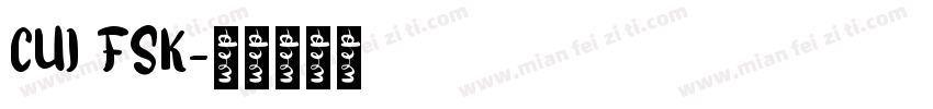 CUI FSK字体转换